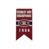 LNH - Épinglette de bannière de la Coupe Stanley des Canadiens de Montréal 1968 à dos collant (CDNSCC68S)